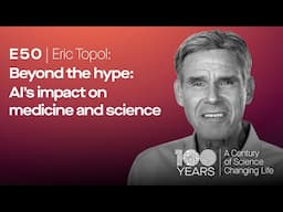 Beyond the hype: AI’s impact on medicine and science with Eric Topol