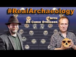 #RealArchaeology Chat with Dr Chris Stringer about paleoanthropology and Neandertals