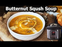 Creamy Butternut Squash Soup Recipe! Pumpkin Soup! Instant pot Recipe