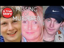 Missing of Murdered the COMPLETE Series | A True Story