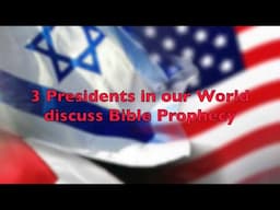 3 Presidents in our World Israel, Palestinian Authority, U. S. meet and discuss Bible Prophecy