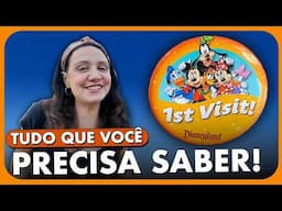 DICAS PRA PRIMEIRA VIAGEM PARA A DISNEYLAND DA CALIFÓRNIA!