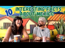 10  interesting facts about Mexico