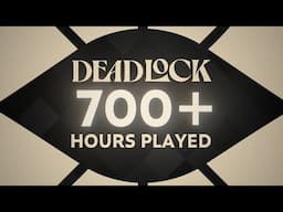 My Deadlock Review 700+ Hours Later