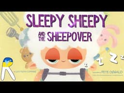 Sleepy Sheepy and the Sheepover - Animated Read Aloud Book