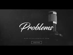 Love Emotional Type Rap Beat R&B Hip Hop Rap Instrumental Music - "Problems"