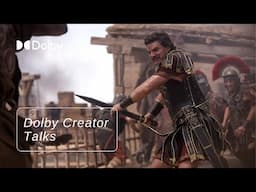 The Music of Gladiator II, with Composer Harry Gregson-Williams | #DolbyCreatorTalks