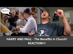 American Reacts HARRY AND PAUL The Benefits In Church REACTION