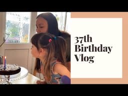 37th Birthday | Vlog