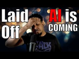 Laid Off, AI is Coming