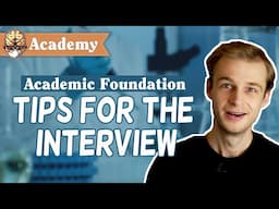 Academic Foundation - TIPS for the INTERVIEW