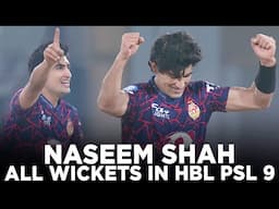 PSL 9 | All Wickets Taken From Naseem Shah's Bowling in PSL 9 | Pakistan Super League 2024 | M2A1K