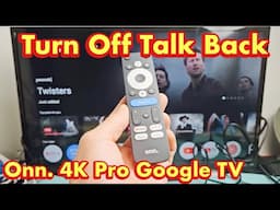 Onn. 4K Pro Google TV: How to Turn Off Talk Back (Voice Narrator, Screen Reader)