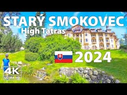 Stary Smokovec, Slovakia Walking Tour ☀️ (4K Ultra HD) – With Captions