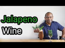 Jalapeno Wine Complete with Tasting