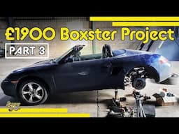 Britain's Cheapest Porsche Boxster Project part 3