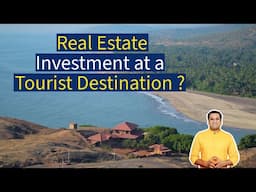 Should you Invest in Property at a Tourist Destination in India