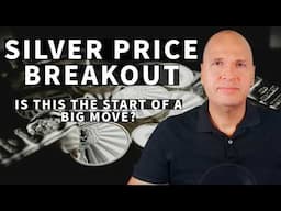 Huge Silver Price Breakout! Is This The Start Of A Big Move?