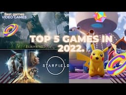 Top 5 Video Games 2022