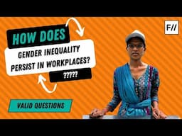 How Does Gender Inequality Persist in Workplaces? | Feminism in India