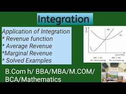 Application of Integration | Revenue, Average Revenue, Marginal Revenue | Solved Examples | B.com h