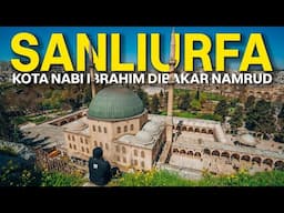 Sanliurfa - Kota Nabi Ibrahim dibakar Firaun Namrud | Travelog Southern Turkiye EP10