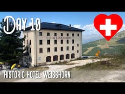 Walkers Haute Route | Day 10: Hotel Weisshorn