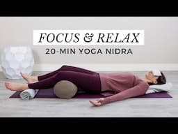 Yoga Nidra for Focus and Relaxation 20-Minute Meditation