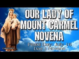 OUR LADY OF MOUNT CARMEL NOVENA : Day 1