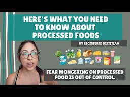 Are Processed Foods Bad, Healthy, Useful? | by Registered Dietitian