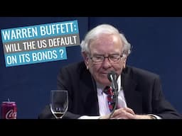 Warren Buffett: Could the US default on its bonds?