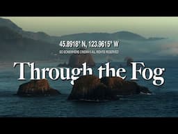 Oregon Coast Cinematic | Cannon Beach | Through the Fog