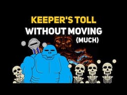 Can You Beat KEEPER'S TOLL Without Moving (Much)?