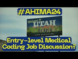 #AHIMA24 Entry-level Medical Coding Job Discussion? | Conference Career Resource Review