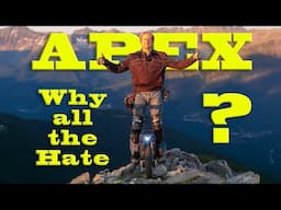 APEX - Why All The Hate?