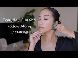 Daily Gua Sha follow along (no talking)