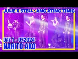 Julie X Stell : Ang Ating Tinig - 01 Narito Ako (Julie & Stell) 072024 - 1st Day