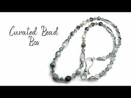 Curated Bead Box October 2024 and Monochromatic DIY Necklace Tutorial! 🖤🩶🤍