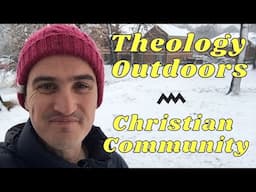 Christian Community - Theology Outdoors (in the USA!)