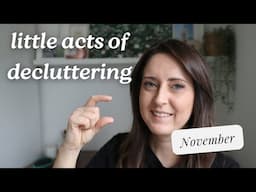 Little Acts of Decluttering November | MESSY TO MINIMAL | #declutterandorganise #declutter