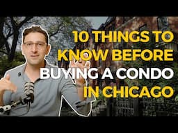 10 Things to Know Before Buying a Condo in Chicago