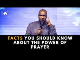 FACTS YOU SHOULD KNOW ABOUT THE PPOWER OF PRAYER with Apostle Joshua Selman