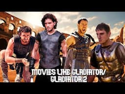 Top 10 Movies Similar to Gladiator 2 You Need to Watch !!!