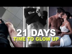 21 Tips To Glow Up In 21 Days (For Men)