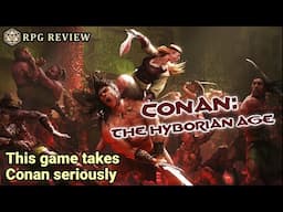 Conan: The Hyborian Age is a fresh reawakening of a classic world - RPG Review