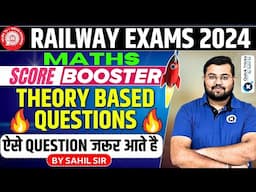 Railway Exams 2024| Maths Score Booster-Theory Based Questions |Fixed Questions in Exam|by Sahil sir