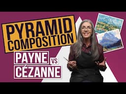 Exploring the Pyramid Composition - with Payne and Cézanne