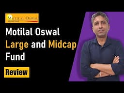 Motilal Oswal large and midcap fund | Where Large and mid both come together | Ravi Khatri