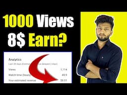 HOW I EARN 8$ ON 1000 VIEWS? YOUTUBE SE PAISE KAISE KAMAYE