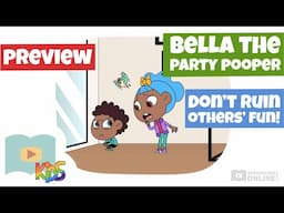 Why We Shouldn't Ruin the Fun of Others - Bella the Party Pooper - Schooling Online Lesson Preview